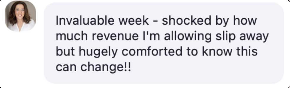 Student DM: Invaluable week — shocked by how much revenue I'm allowing slip away